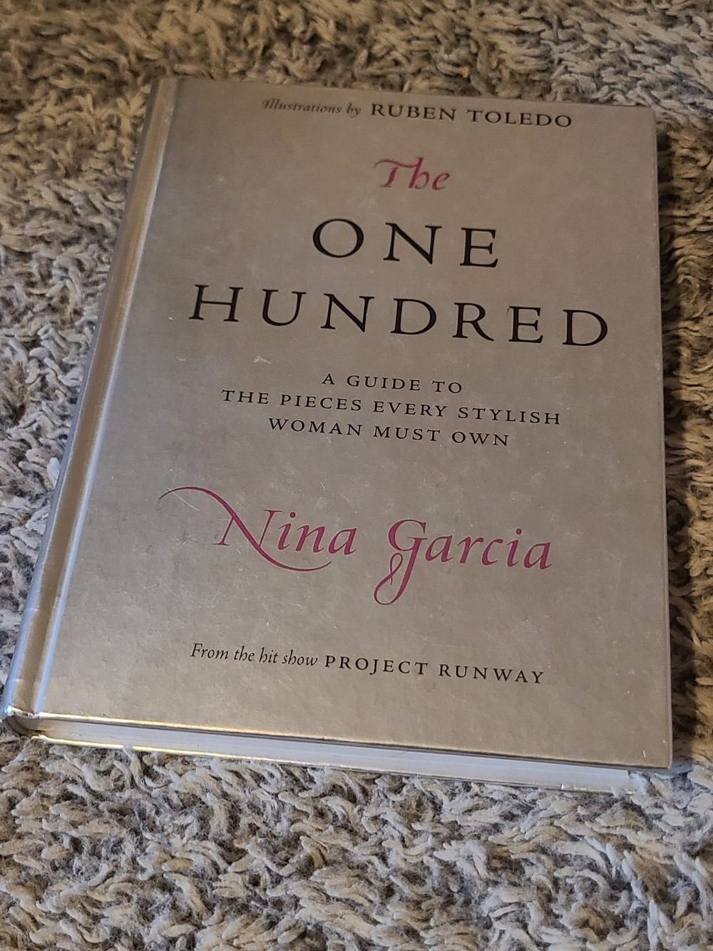 The One Hundred: A Guide to the Pieces Every Stylish Woman Must Own